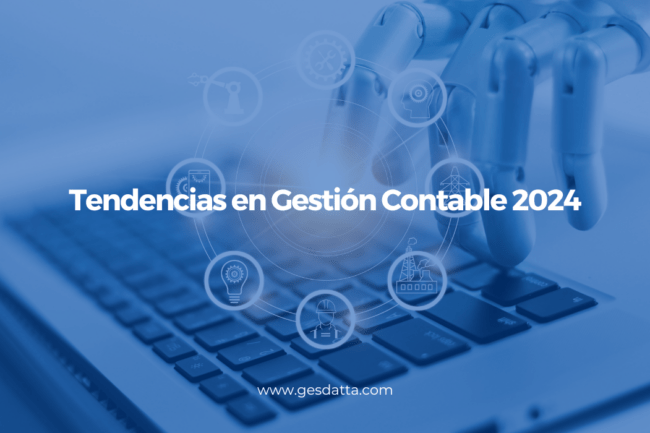 Tendencias en Gestión Contable para este 2024