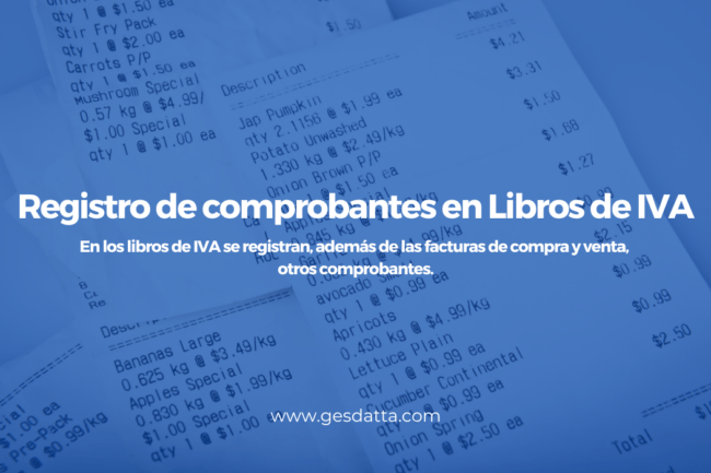 Registro de comprobantes en Libros de IVA