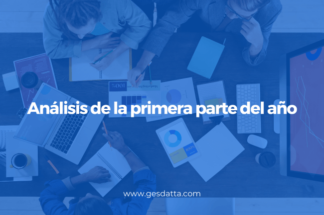 Análisis de la primera parte del año