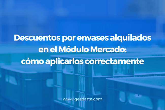 Descuentos por envases alquilados en el Módulo Mercado