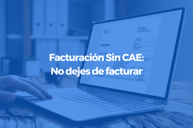 Facturación Sin CAE