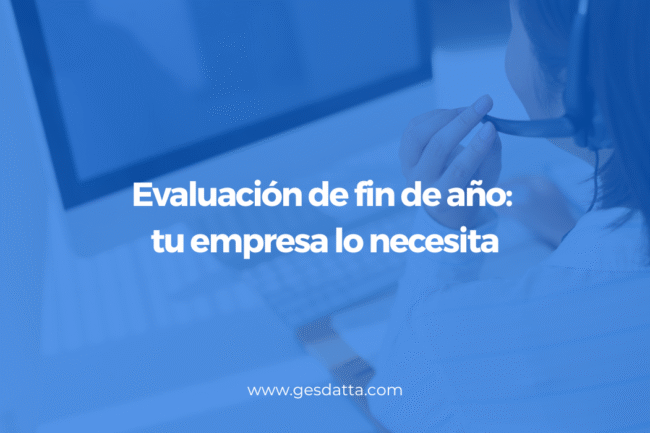 Evaluación de fin de año tu empresa lo necesita