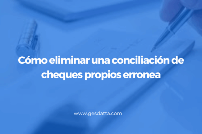 Cómo corregir una conciliación de cheques propios