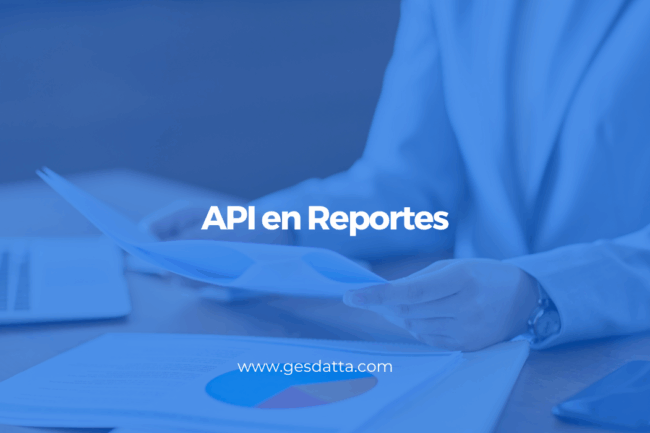 API en Reportes