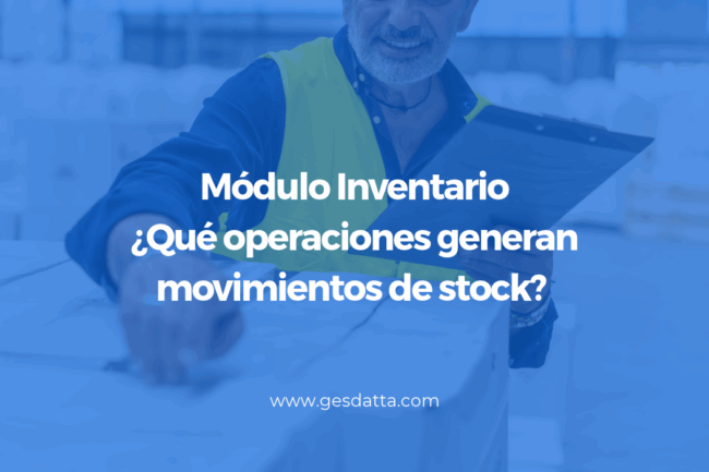 Módulo Inventario. Movimientos de stock