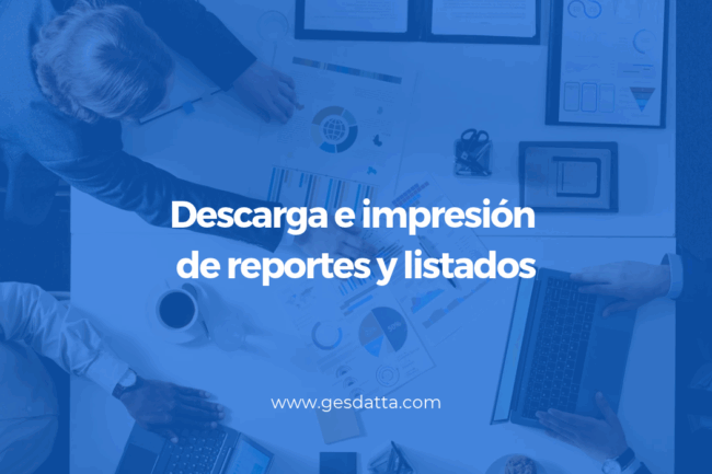 descargar reportes y listados